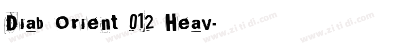 Diab Orient 012 Heav字体转换